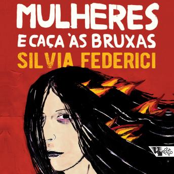 [Portuguese] - Mulheres e caça às bruxas: Da idade média aos dias atuais