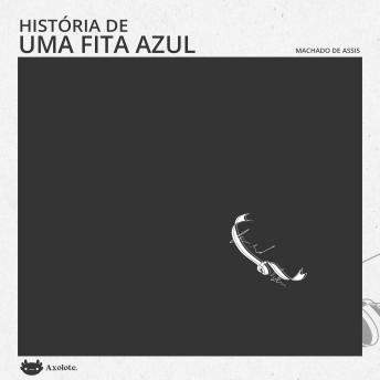 [Portuguese] - História de uma fita azul