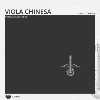 [Portuguese] - Viola chinesa: Poemas escolhidos