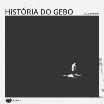 [Portuguese] - História do Gebo