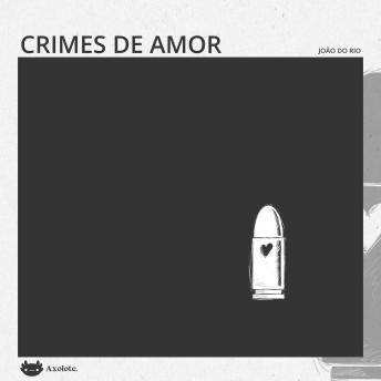 [Portuguese] - Crimes de amor