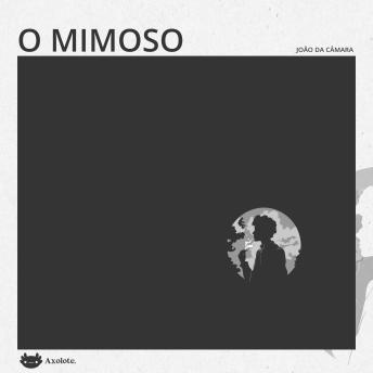 [Portuguese] - O mimoso