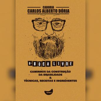 [Portuguese] - Caminhos da construção da brasilidade & Técnicas, receitas e ingredientes