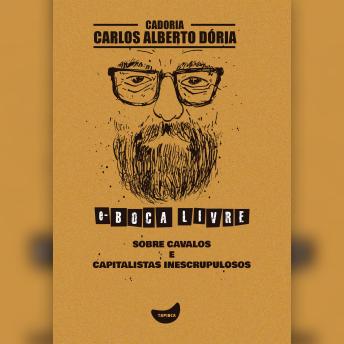 [Portuguese] - Sobre cavalos e capitalistas inescrupulosos