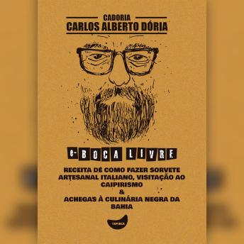[Portuguese] - Receita de como fazer sorvete artesanal italiano, Visitação ao caipirismo & Achegas à culinária negra da Bahia