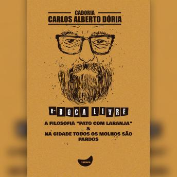 [Portuguese] - A filosofia 'Pato com laranja' & Na cidade todos os molhos são pardos
