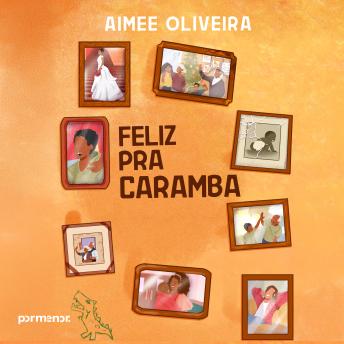 [Portuguese] - Feliz pra caramba