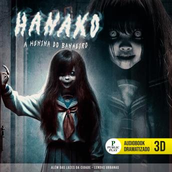 [Portuguese] - Hanako: A Menina do Banheiro