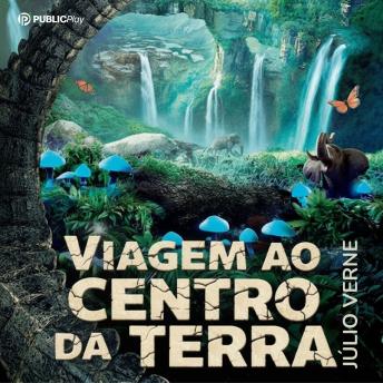 [Portuguese] - Viagem ao Centro da Terra