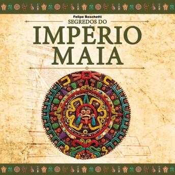 [Portuguese] - Segredos do Império Maia