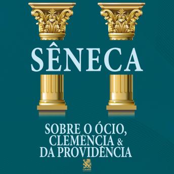 [Portuguese] - Sobre o Ócio, Clemência e da Providência