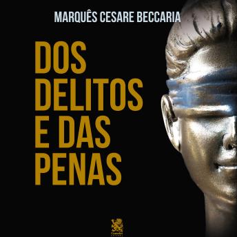 [Portuguese] - Dos Delitos e das Penas - 'Inclui o tratado Crimes e Punições'