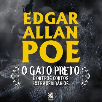 [Portuguese] - O Gato Preto e Outros Contos Extraordinários: E outros contos extraordinários.