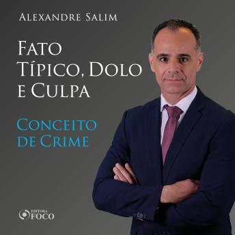 [Portuguese] - Direito Penal - 3.⁠ ⁠⁠Fato Típico, Dolo e Culpa - Conceito de Crime