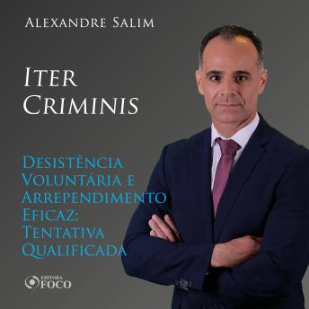 [Portuguese] - Direito Penal - 4.⁠ ⁠⁠Iter Criminis - Desistência Voluntária e Arrependimento Eficaz; Tentativa Qualificada