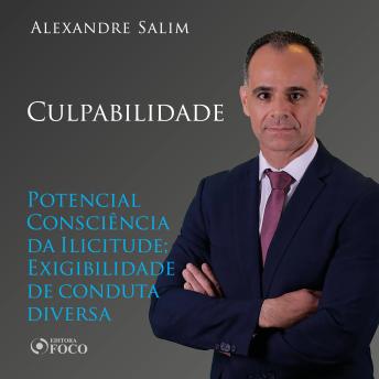 [Portuguese] - Direito Penal - 6.⁠ ⁠Culpabilidade - Potencial Consciência da Ilicitude; Exigibilidade de conduta diversa