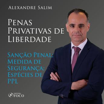 [Portuguese] - Direito Penal - 9.⁠ ⁠Penas Privativas de Liberdade - Sanção Penal; Medida de Segurança; Espécies de PPL