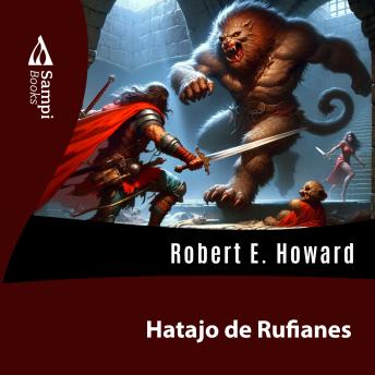 Download Hatajo de Rufianes by Robert E. Howard