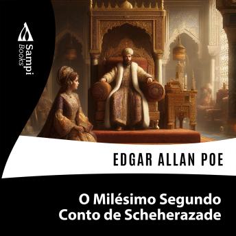 [Portuguese] - O Milésimo Segundo Conto de Scheherazade