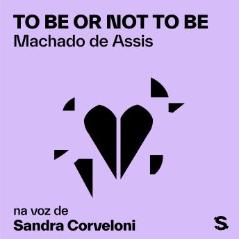 [Portuguese] - To Be Or Not To Be