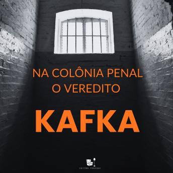 [Portuguese] - Na Colônia Penal / O Veredito