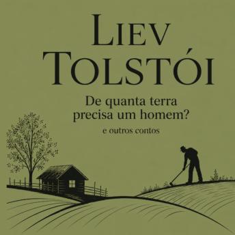[Portuguese] - De quanta terra precisa um homem?