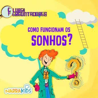 [Portuguese] - Como Funcionam os Sonhos? - Curiosidades para Crianças: Clube dos Perguntadores - Volume 1