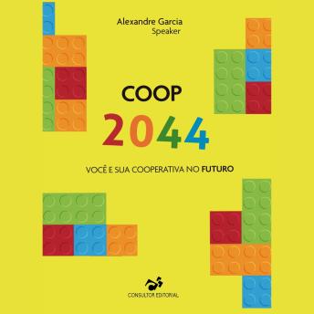 [Portuguese] - Coop 2044 você e sua cooperativa no futuro