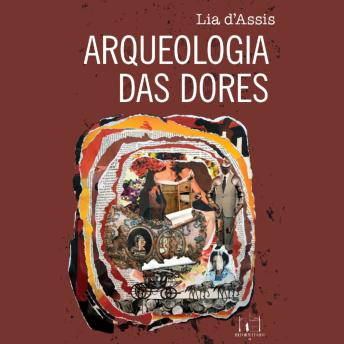 [Portuguese] - Arqueologia das dores