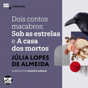 [Portuguese] - Dois contos macabros: Sob as estrelas e A casa dos mortos