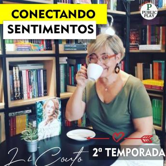 [Portuguese] - Conectando Sentimentos: Podcast - 2ª Temporada