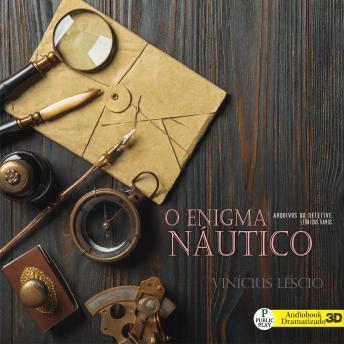 [Portuguese] - O Enigma Náutico: Arquivos do Detetive Leônidas Ramos - O Beco Lamacento e a ruiva