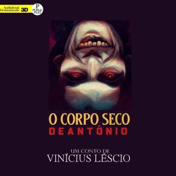 [Portuguese] - O Corpo Seco de Antônio