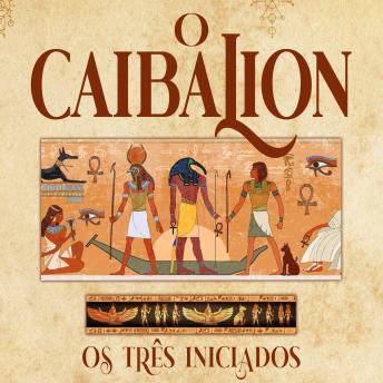 [Portuguese] - O Caibalion: Os três iniciados