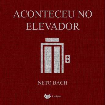 [Portuguese] - Aconteceu no elevador