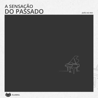 [Portuguese] - A sensação do passado