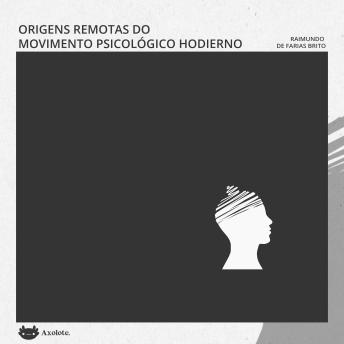 [Portuguese] - Origens remotas do movimento psicológico hodierno: Textos selecionados