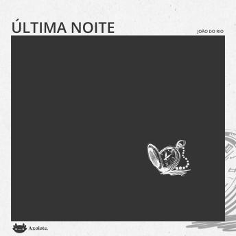 [Portuguese] - Última noite