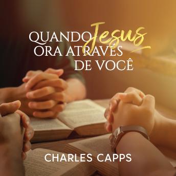 [Portuguese] - Quando Jesus Ora Através de Você