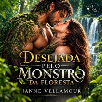 [Portuguese] - Desejada pelo Monstro da Floresta