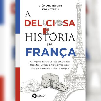 [Portuguese] - A deliciosa história da França (resumo)