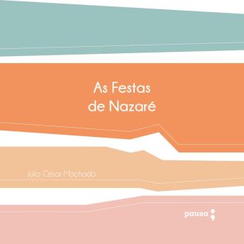 [Portuguese] - As festas de Nazaré