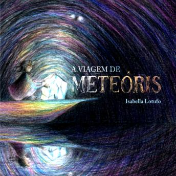 [Portuguese] - A viagem de Meteóris (Integral)