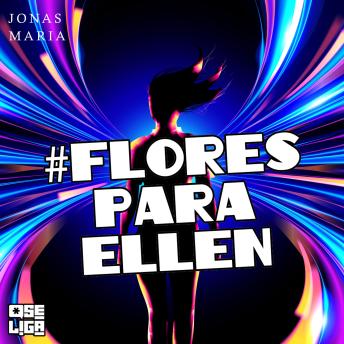[Portuguese] - Flores para Ellen - Orgulho de Ser, Livro 8 (Abreviado)