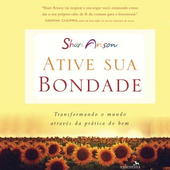 [Portuguese] - Ative sua bondade: Transformando o Mundo Através da Prática do Bem