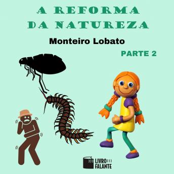 [Portuguese] - A reforma da natureza - parte 2