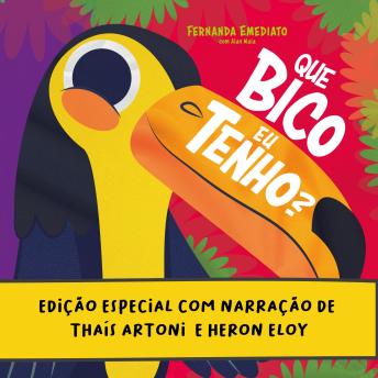 [Portuguese] - Que bico eu tenho? -  Edição especial: com narração de  Thaís Artoni  e Heron Eloy