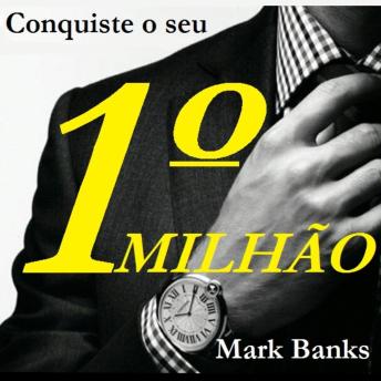 [Portuguese] - Conquiste o seu primeiro milhão (Integral)
