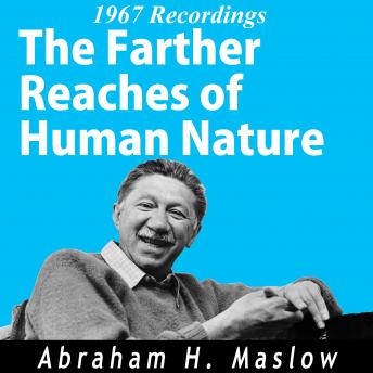 The Farthest Reaches of Human Nature: 1967 Recordings