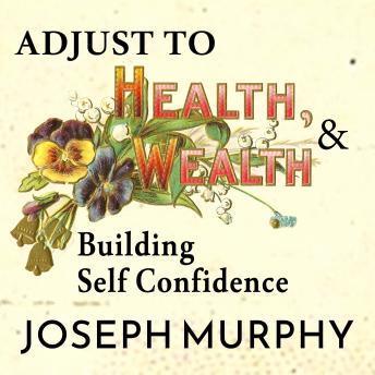 Adjust to Wealth, Building Self-Confidence